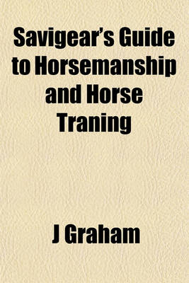 Book cover for Savigear's Guide to Horsemanship and Horse Traning