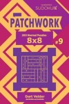 Book cover for Sudoku Patchwork - 200 Normal Puzzles 8x8 (Volume 9)