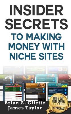 Book cover for Insider Secrets to Making Money with Niche Sites