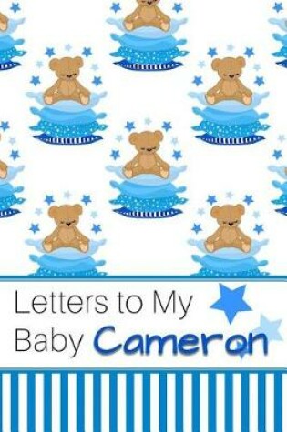 Cover of Letters to My Baby Cameron