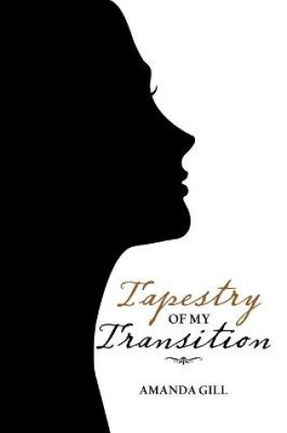 Cover of Tapestry of My Transition