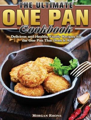 Cover of The Ultimate One Pan Cookbook