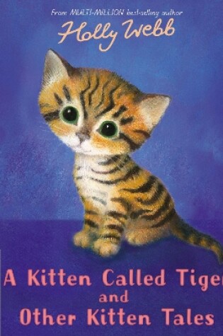 Cover of A Kitten Called Tiger and Other Kitten Tales