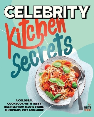 Book cover for Celebrity Kitchen Secrets