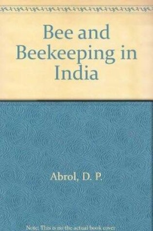Cover of Bee and Beekeeping in India