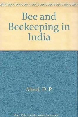 Book cover for Bee and Beekeeping in India