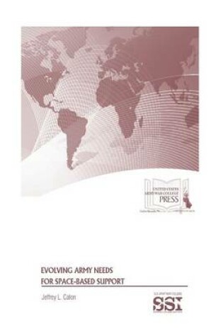 Cover of Evolving Army Needs for Space-Based Support