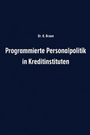 Cover of Programmierte Personalpolitik in Kreditinstituten