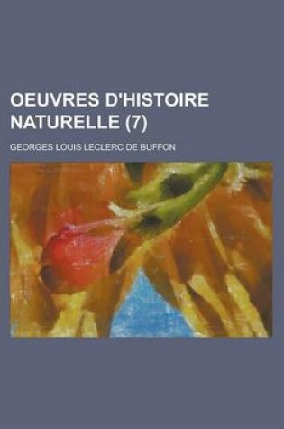 Cover of Oeuvres D'Histoire Naturelle (7 )
