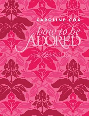 Book cover for How to be Adored