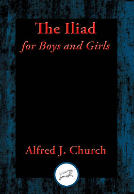Cover of The Iliad for Boys and Girls