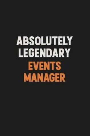 Cover of Absolutely Legendary Events Manager