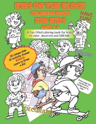 Book cover for Kids On The Block Coloring Book for Kids Ages 4-8