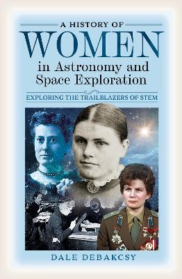 Book cover for A History of Women in Astronomy and Space Exploration