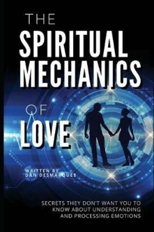 Cover of The Spiritual Mechanics of Love