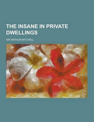 Book cover for The Insane in Private Dwellings