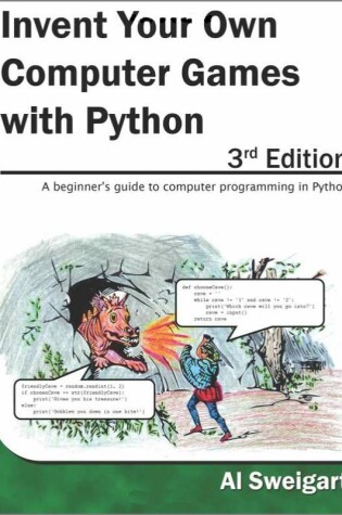 Cover of Invent Your Own Computer Games with Python, 3rd Edition