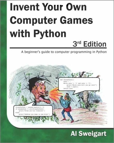 Book cover for Invent Your Own Computer Games with Python, 3rd Edition