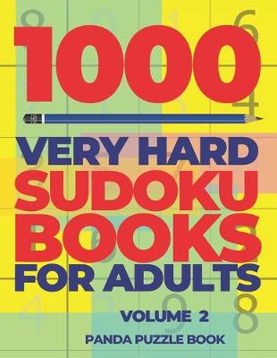 Book cover for 1000 Very Hard Sudoku Books For Adults - Volume 2