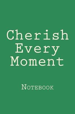 Book cover for Cherish Every Moment