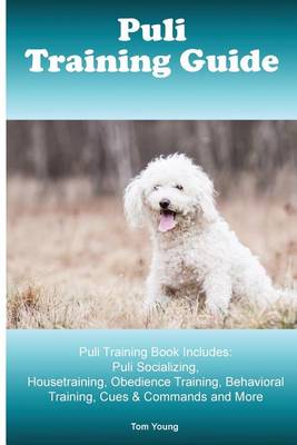 Book cover for Puli Training Guide. Puli Training Book Includes
