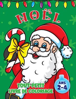 Book cover for Tout-Petit Noel Livre de Coloriage