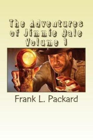 Cover of The Adventures of Jimmie Dale Volume 1