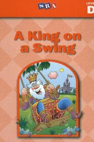 Cover of Basic Reading Series, A King on a Swing, Level D