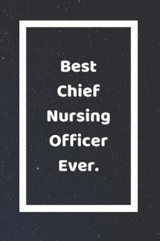 Cover of Best Chief Nursing Officer Ever