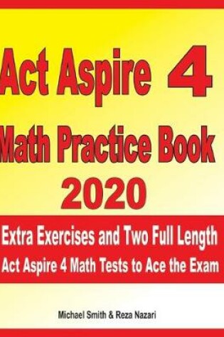 Cover of ACT Aspire 4 Math Practice Book 2020