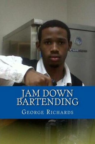 Cover of Jam Down Bartending