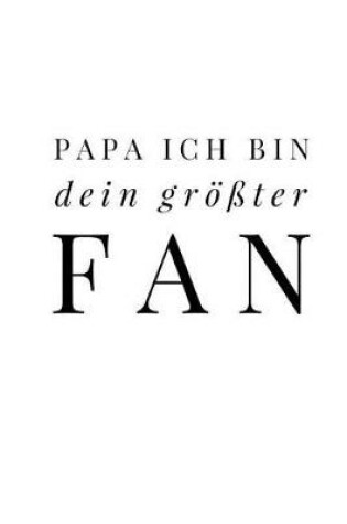 Cover of Papa Ich bin dein groesster Fan