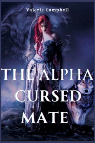 Cover of The Alpha Cursed Mate