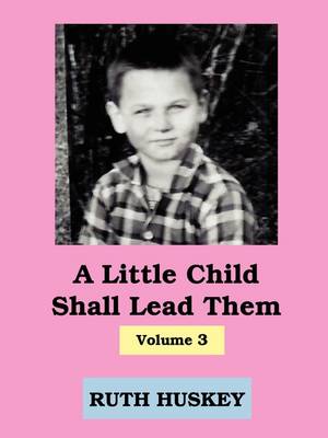 Book cover for A Little Child Shall Lead Them, Vol3