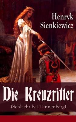 Book cover for Die Kreuzritter (Schlacht bei Tannenberg)