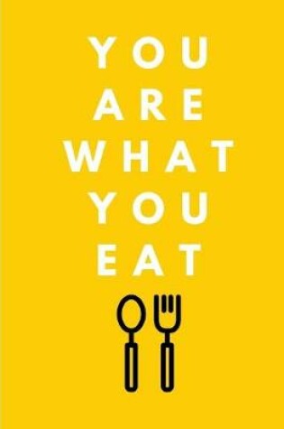 Cover of you are what you eat