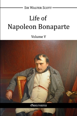 Book cover for Life of Napoleon Bonaparte V