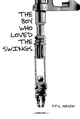 Book cover for The Boy Who Loved the Swings