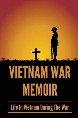 Book cover for Vietnam War Memoir