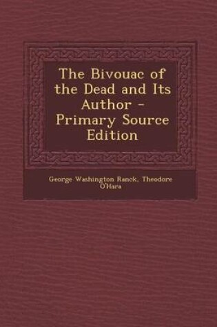 Cover of The Bivouac of the Dead and Its Author - Primary Source Edition