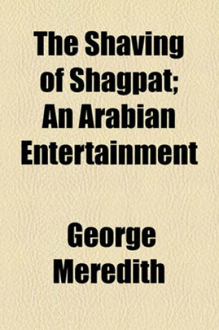 Cover of The Shaving of Shagpat; An Arabian Entertainment