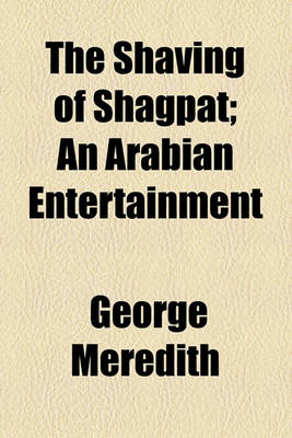 Book cover for The Shaving of Shagpat; An Arabian Entertainment