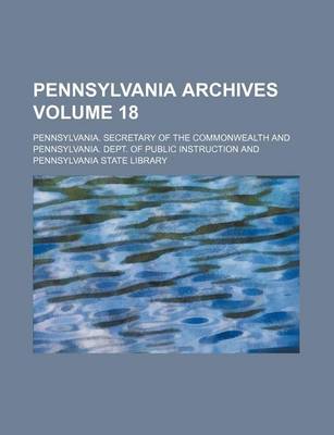 Book cover for Pennsylvania Archives Volume 18