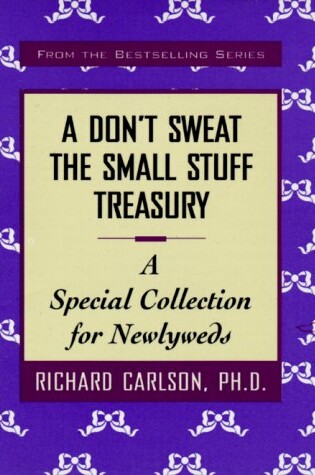 Cover of A Don't Sweat the Small Stuff: a Special Collection for Newlyweds