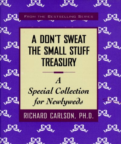 Book cover for A Don't Sweat the Small Stuff: a Special Collection for Newlyweds