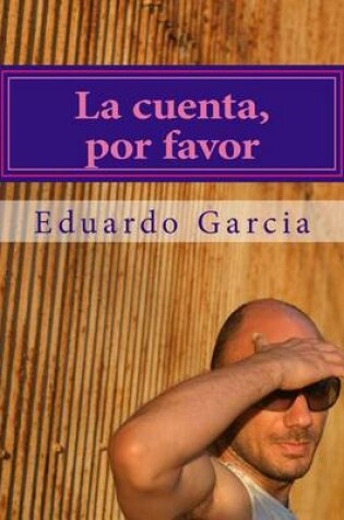Cover of La cuenta, por favor