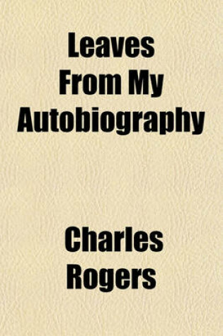 Cover of Leaves from My Autobiography