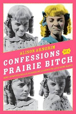 Book cover for Confessions of a Prairie Bitch