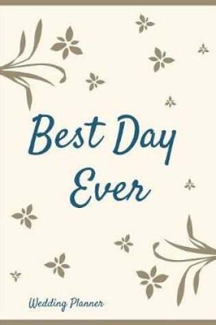 Cover of Best Day Ever Wedding Planner