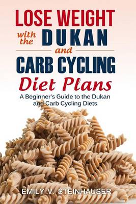 Book cover for Lose Weight with the Dukan and Carb Cycling Diet Plans